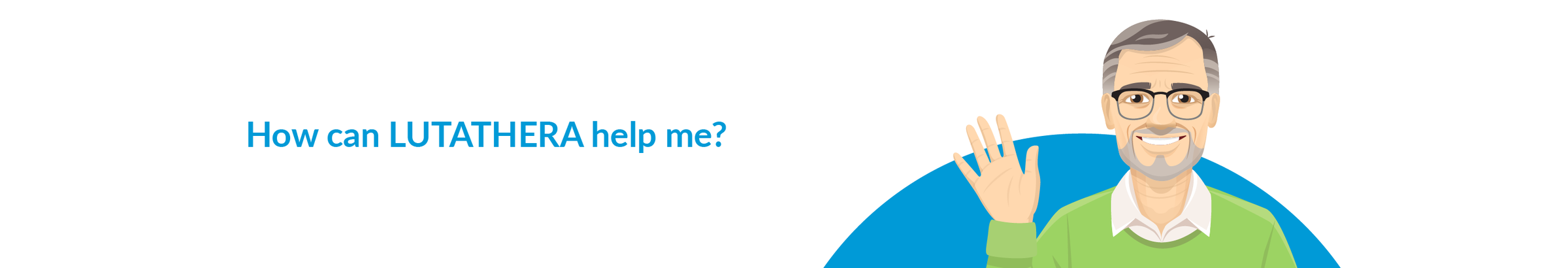 Patient advocate Luke explains how LUTATHERA can help you.